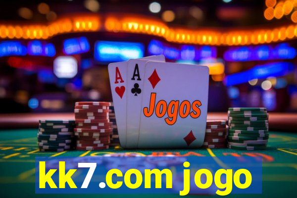 kk7.com jogo